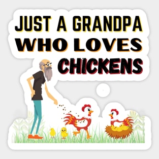 JUST A GRANDPA WHO LOVES CHICKENS | Funny Chicken Quote | Farming Hobby Sticker